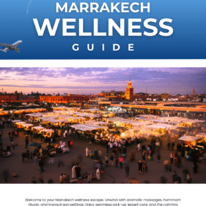 Marrakech Wellness 2025: Best Retreats & Spa Riads